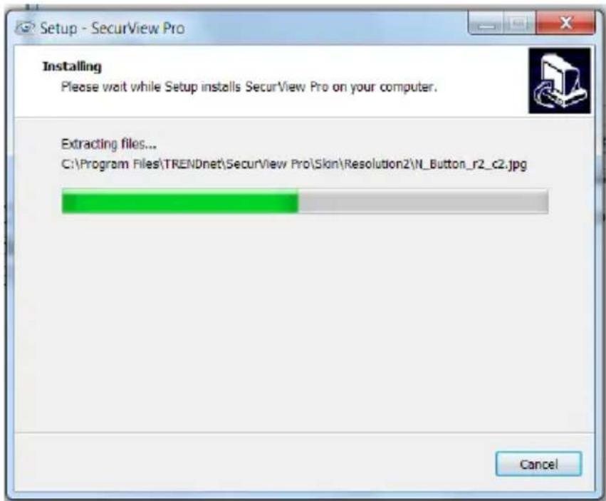 Setup - SecurView Pro Installing Please wait while Setup installs SecurView Pro on your computer. Extracting files... C:\Program Files\TRENDnet\SecurView Pro\Skin\Resolution2\N_Button_r2_c2.jpg Cancel