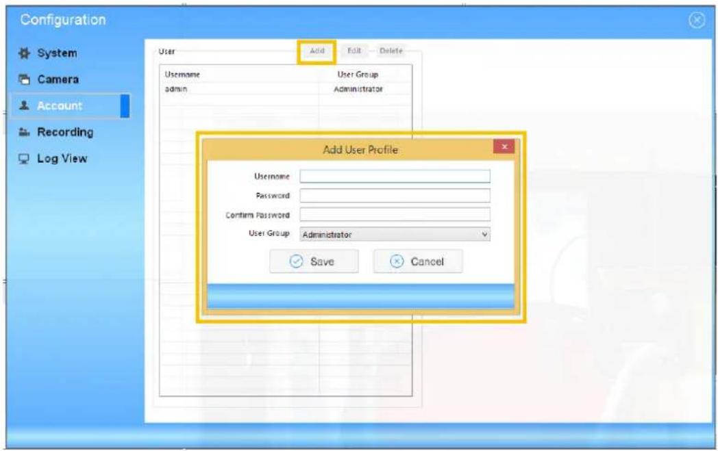 Configuration System Camera Account Recording Log View User Add Edit Delete Username User Group admin Administrator Add User Profile Username Password Confirm Password User Group Administrator Save Cancel