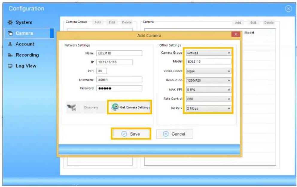 Configuration System Camera Account Recording Log View Add Camera Network Settings Name: EDS3110 IP: 10.15.15.110 Port: 80 Username: admin Password: ****** Discovery Get Camera Settings Other Settings Camera Group Group1 Model EDS3110 Video Codec H264 Resolution 1200x720 MAX FPS 0 FPS Rate Control CBR Bit Rate 2 Mbps Save Cancel
