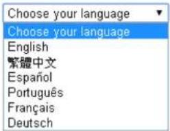 Choose your language Choose your language English 繁體中文 Español Português Français Deutsch