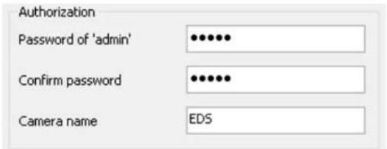 Authorization Password of 'admin' Confirm password Camera name EDS