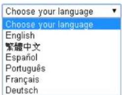 Choose your language Choose your language English 繁體中文 Español Português Français Deutsch