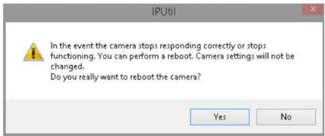 In the event the camera stops responding correctly or stops functioning. You can perform a reboot. Camera settings will not be changed. Do you really want to reboot the camera? Yes No