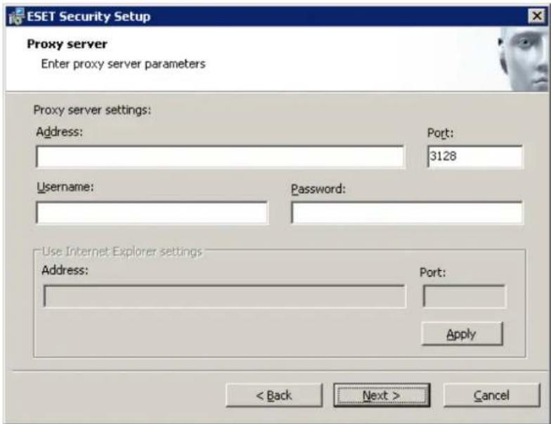 ESET Security Setup Proxy server Enter proxy server parameters Proxy server settings: Address: Port: 3128 Username: Password: Use Internet Explorer settings Address: Port: Apply < Back Next > Cancel