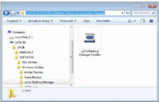LACIE SOFTWARE\Windows Utilities\LaCie Desktop Manager Organize Include in library Share with Burn New folder Computer Local Disk (C:) LaCie (B:) LACIE MANUALS SOFTWARE Mac Utilities Windows Utilities Adobe Readers Genie Backup LaCie Desktop Manager 1 item LaCie Desktop Manager Installer