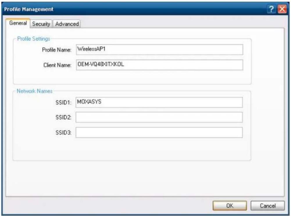 Profile Management General Security Advanced Profile Settings Profile Name: WirelessAP1 Client Name: OEM-VQ48XITXKOL Network Names SSID1: MOXASYS SSID2: SSID3: OK Cancel
