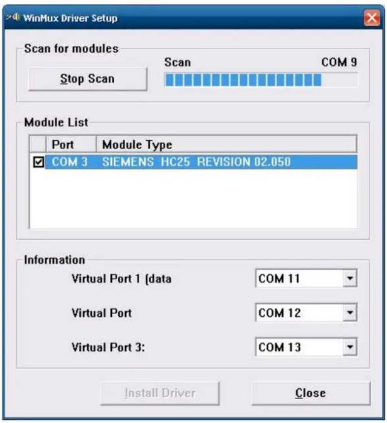 WinMux Driver Setup Scan for modules Scan COM 9 Stop Scan Module List Port Module Type ✓ COM 3 SIEMENS HC25 REVISION 02.050 Information Virtual Port 1 (data COM 11 Virtual Port COM 12 Virtual Port 3: COM 13 Install Driver Close
