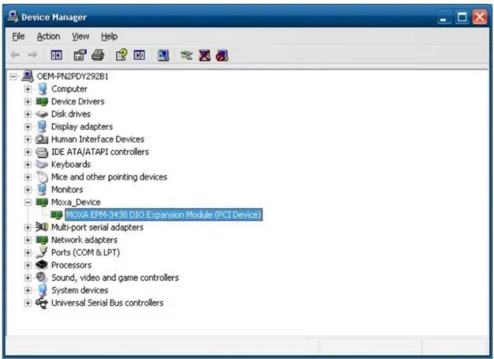 Device Manager File Action View Help OEM-PN2PDY292B1 + Computer + Device Drivers + Disk drives + Display adapters + Human Interface Devices + IDE ATA/ATAPI controllers +_Keyboards + Mice and other pointing devices + Monitors - Moxa_Device MOXA EPM-3438 DIO Expansion Module (PCI Device) + Multi-port serial adapters + Network adapters + Ports (COM & LPT) + Processors + Sound, video and game controllers + System devices + Universal Serial Bus controllers