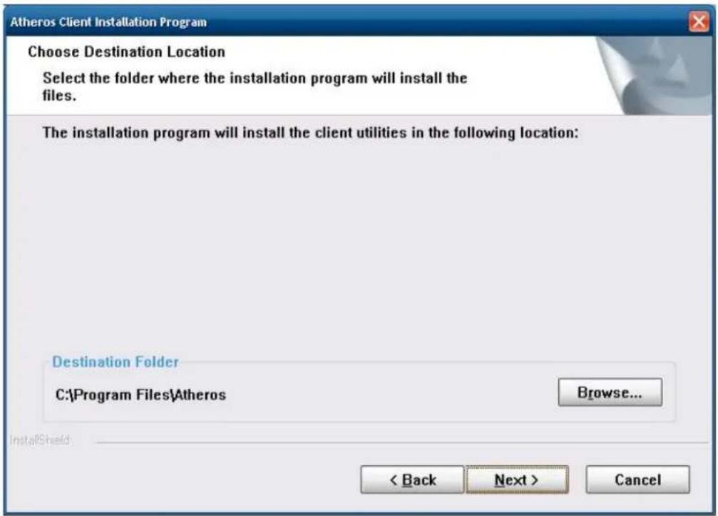 Atheros Client Installation Program Choose Destination Location Select the folder where the installation program will install the files. The installation program will install the client utilities in the following location: Destination Folder C:\Program Files\Atheros Browse... < Back Next > Cancel