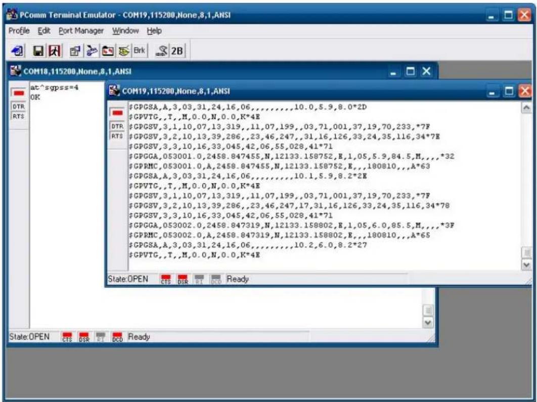 PComm Terminal Emulator - COM19,115200,None,8,1,ANSI Profile Edit Port Manager Window Help COM18,115200,None,8,1,ANSI at^sgpss=4 OK DTR RTS COM19,115200,None,8,1,ANSI #GPGSA,A,3,03,31,24,16,06,,,,,,10.0,5.9,8.0*2D #GPVTG,,T,,M,0.0,N,0.0,K*4E DTR RTS #GPGSV,3,1,10,07,13,319,,11,07,199,,03,71,001,37,19,70,233,*7F #GPGSV,3,2,10,13,39,286,,23,46,247,,31,16,126,33,24,35,116,34*7E #GPGSV,3,3,10,16,33,045,42,06,55,028,41*71 #GPGGA,053001.0,2458.847455,N,12133.158752,E,1,05,5.9,84.5,M,,,,*32 #GPRMC,053001.0,A,2458.847455,N,12133.158752,E,,180810,,A*63 #GPGSA,A,3,03,31,24,16,06,,,,,,10.1,5.9,8.2*2E #GPVTG,,T,,M,0.0,N,0.0,K*4E #GPGSV,3,1,10,07,13,319,,11,07,199,,03,71,001,37,19,70,233,*7F #GPGSV,3,2,10,13,39,286,,23,46,247,17,31,16,126,33,24,35,116,34*78 #GPGSV,3,3,10,16,33,045,42,06,55,028,41*71 #GPGGA,053002.0,2458.847319,N,12133.158802,E,1,05,6.0,85.5,M,,,,*3F #GPRMC,053002.0,A,2458.847319,N,12133.158802,E,,180810,,A*6S #GPGSA,A,3,03,31,24,16,06,,,,,,10.2,6.0,8.2*27 #GPVTG,,T,,M,0.0,N,0.0,K*4E State:OPEN CTS DSR RT DCD Ready State:OPEN CTS DSR RT DCD Ready