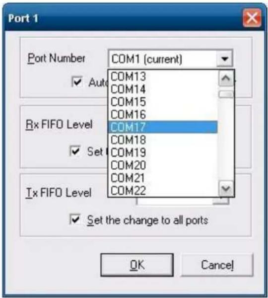 Port 1 Port Number COM1 (current) ✓ Auto Rx FIFO Level COM13 COM14 COM15 COM16 COM17 ✓ Set Tx FIFO Level COM18 COM19 COM20 COM21 COM22 ✓ Set the change to all ports OK Cancel