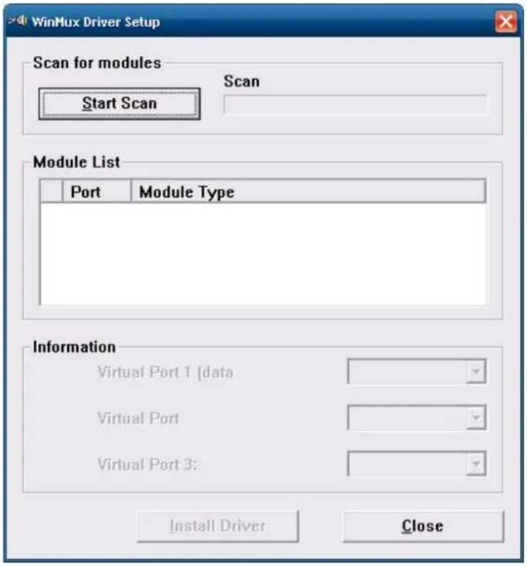 WinMux Driver Setup Scan for modules Start Scan Scan Module List Port Module Type Information Virtual Port 1 [data Virtual Port Virtual Port 3: Install Driver Close