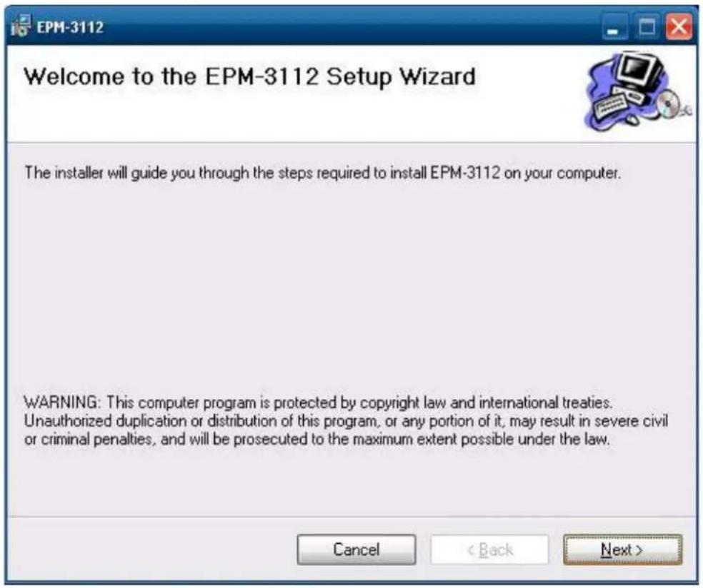 Welcome to the EPM-3112 Setup Wizard The installer will guide you through the steps required to install EPM-3112 on your computer. WARNING: This computer program is protected by copyright law and international treaties. Unauthorized duplication or distribution of this program, or any portion of it, may result in severe civil or criminal penalties, and will be prosecuted to the maximum extent possible under the law.