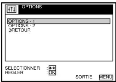 OPTIONS OPTIONS - 1 OPTIONS - 2 RETOUR SELECTIONNER : + REGLER : OK SORTIE MENU