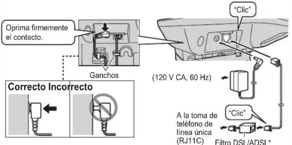 Oprima firmemente el contacto. Ganchos (120 V CA, 60 Hz) Correcto Incorrecto A la toma de teléfono de línea única (RJ11C) “Clic” Filtro DSL/ADSL*
