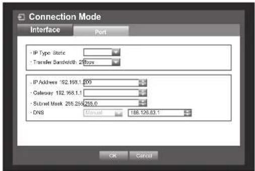 Connection Mode Interface Port • IP Type Static • Transfer Bandwidth: 200bps • IP Address 182.198.1.200 • Gateway 182.168.1.1 • Subnet Mask 255.255.255.0 • DNS Manual 188.126.83.1 OK Cancel