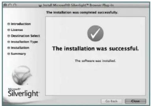 Install Microsoft® Silverlight™ Browser Plug-in The installation was completed successfully. The installation was successful. The software was installed. Go Back Close