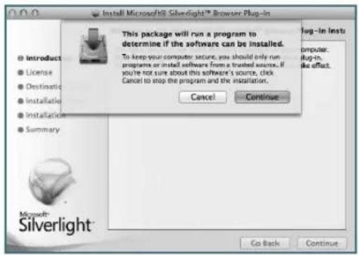 Install Microsoft® Silverlight™ Browser Plug-in This package will run a program to determine if the software can be installed. To keep your computer secure, you should only run programs or install software from a trusted source. If you're not sure about this software's source, click Cancel to stop the program and the installation. Cancel Continue log-In Inst computer: plug-in. like effect Microsoft Silverlight Go Back Continue