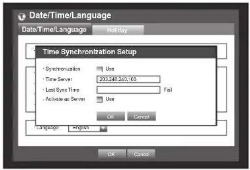 Date/Time/Language Date/Time/Language Holiday Time Synchronization Setup • Synchronization Use • Time Server 203,248,243.163 • Last Sync Time Fail • Activate as Server Use OK Cancel Language English OK Cancel