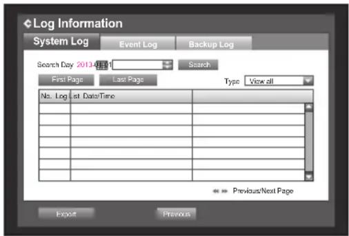 Log Information System Log Event Log Backup Log Search Day 2014-08-01 Search First Page Last Page Type View all No. Log List Data/Time Previous/Next Page Export Previous
