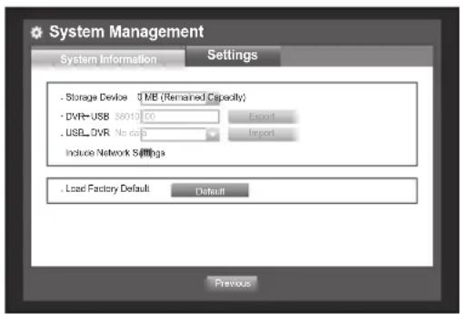 System Management System Information Settings Storage Device 1 MB (Remained Capacity) DVR-USB 88010:100 USB_DVR No cap Include Network Settings Load Factory Default Default Previous