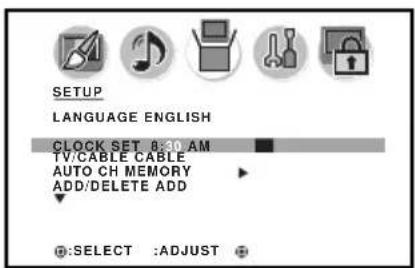 SETUP LANGUAGE ENGLISH CLOCK SET 8:30 AM TV/CABLE CABLE AUTO CH MEMORY ADD/DELETE ADD SELECT :ADJUST