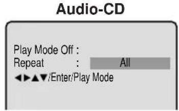 Audio-CD Play Mode Off : Repeat : All ◀◀ ▲▼/Enter/Play Mode