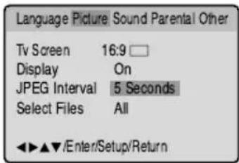 Language Picture Sound Parental Other Tv Screen 16:9 Display On JPEG Interval 5 Seconds Select Files All ◄►►►►/Enter/Setup/Return