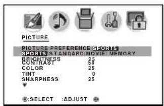 PICTURE PICTURE PREFERENCE SHORT: SHORT STANDARD:MOVIC, MEMORY BEIGNESS 50 CONTRAST 25 COLOR 25 TINT 0 SHARPNESS 25 SELECT :ADJUST