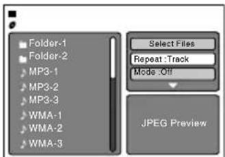 Folder-1 Folder-2 MP3-1 MP3-2 MP3-3 WMA-1 WMA-2 WMA-3 Select Files Repeat :Track Mode :Off JPEG Preview