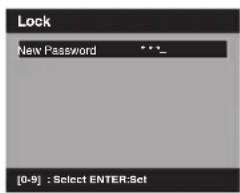 Lock New Password *** [0-9] : Select ENTER:Set
