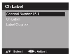 Ch Label Channel Number 15-1 Ch Label Label Clear >>
