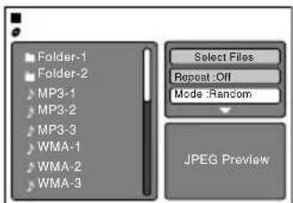 Folder-1 Folder-2 MP3-1 MP3-2 MP3-3 WMA-1 WMA-2 WMA-3 Select Files Repeat :Off Mode :Random JPEG Preview