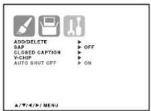 ADD/DELETE SAP CLOSED CAPTION V-CHIP AUTO SHUT OFF OFF ON ▲/▼/4/►/ MENU