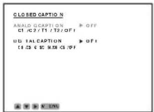 CLOSED CAPTIO N ANALO CAPTION ▶ OFF C1 /C2 /T1 /T2 /OFF UB TALCAPTION ▶ OFF C1 /C2 /C3 /C4 /C5 /OFF OK OK END