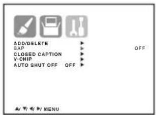 ADD/DELETE SAP CLOSED CAPTION V-CHIP AUTO SHUT OFF OFF OFF MENU
