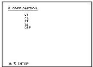 CLOSED CAPTION C1 C2 T1 T2 OFF A/▼ ENTER