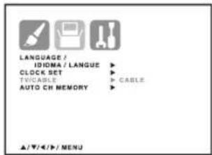 LANGUAGE / IDHMA / LANGUE CLOCK SET TIVICABLE AUTO CH MEMORY ▲/▼/←/→/ MENU