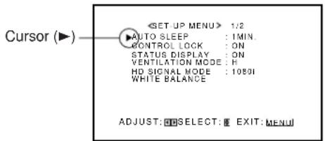 Cursor (▶) : 1/2 AUTO SLEEP : 1 MIN. CONTROL LOCK : ON STATUS DISPLAY : ON VENTILATION MODE : H HD SIGNAL MODE : 10501 WHITE BALANCE ADJUST: SELECT: EXIT: MENU