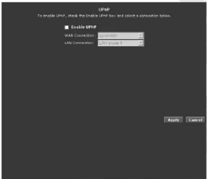 UPnP To enable UPnP, check the Enable UPnP box and select a connection below. ■ Enable UPnP WAN Connection: quickStop LAN Connection: LAN group 1 Apply Cancel