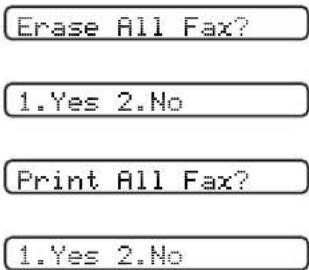 Erase All Fax? 1.Yes 2.No Print All Fax? 1.Yes 2.No