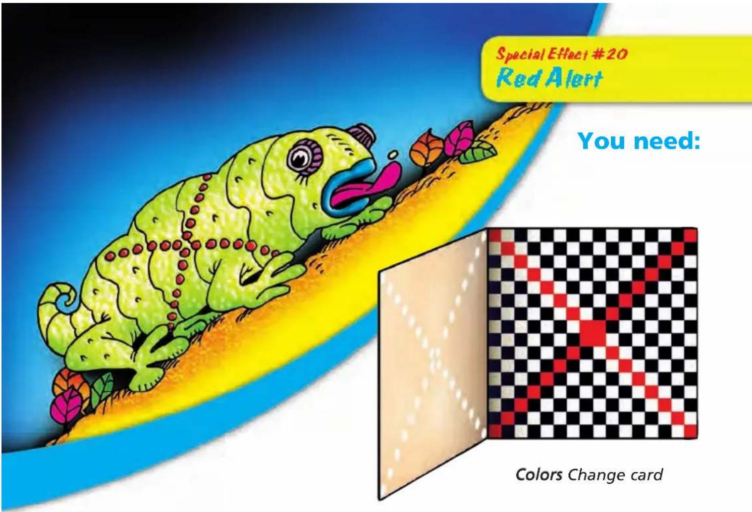 Special Effect #20 Red Alert You need: Colors Change card
