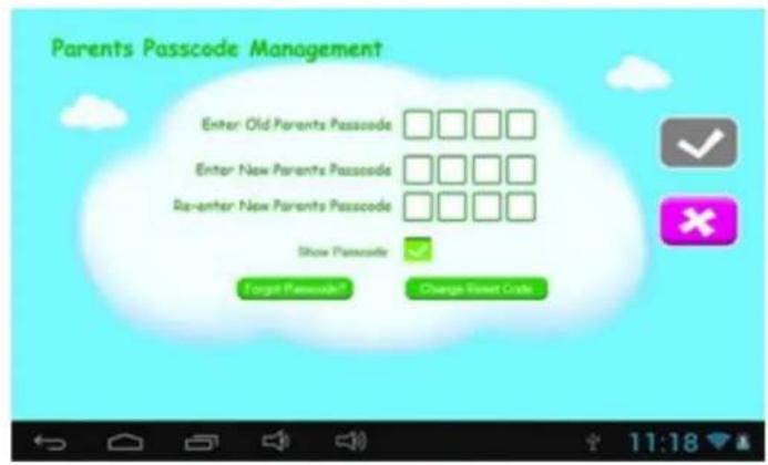 Parents Passcode Management Enter Old Parents Passcode Enter New Parents Passcode Re-enter New Parents Passcode Show Password Forgot Password? Change Reset Code
