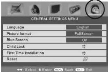 GENERAL SETTINGS MENU Language English Picture format FullScreen Blue Screen On Child Lock First Time Installation Reset Select Enter MENU Back Exit Exit