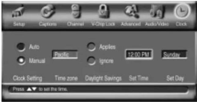 Setup Captions Channel VChip Lock Advanced Audio/Video Clock Auto Pacific Applies 12:00 PM Sunday Manual Ignore Clock Setting Time zone Daylight Savings Set Time Set Day Press ▲▼ to set the time.