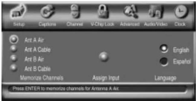 Setup Capture Channel V-Chip Look Advanced Audio/Video Clock Art A Air Art A Cable Art B Air Art B Cable Memorize Channels Assign Input English Español Language Press ENTER to memorize channels for Antenna A Air.