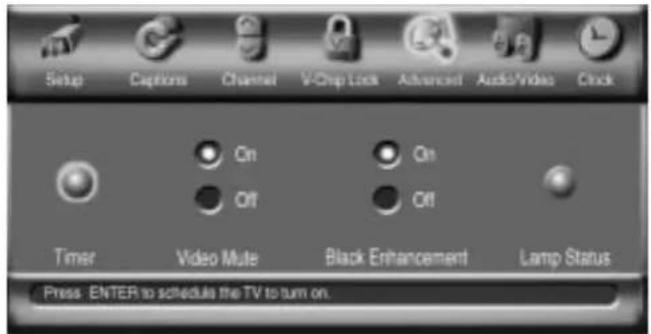 Setup Captions Channel V-Chip Lock Advanced Audio/Video Clock On On Off Off Timer Video Mute Black Enhancement Lamp Status Press ENTER to schedule the TV to turn on.