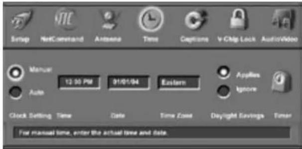 Setup NetConnectand Antenna Time Captions V Chip Lock AudioVideo Manual 12:00 PM 01/01/04 Eastern Applies Ignore Clock Setting Time Date Time Zone Daylight Savings Timer For manual time, enter the actual time and date.