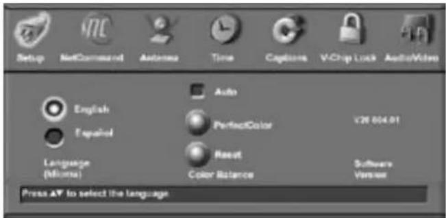 Setup NetCommand Automatic Time Captions V-Chip Lock AudioVideo English Spanish Language (Milions) Auto PerfectColor Reset Color Balance V20 004.01 Software Version Press ▼ to select the language