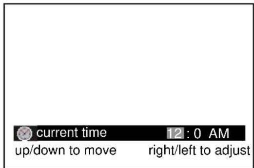 current time up/down to move 12 : 0 AM right/left to adjust